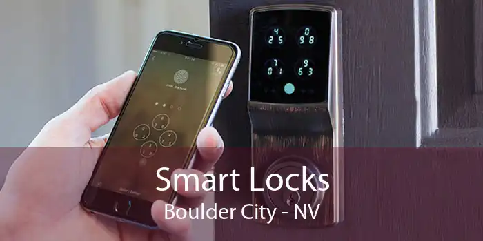 Smart Locks Boulder City - NV