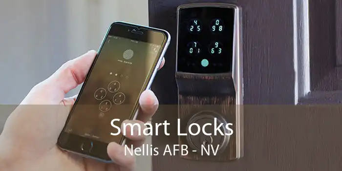 Smart Locks Nellis AFB - NV