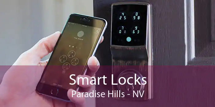 Smart Locks Paradise Hills - NV