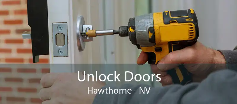 Unlock Doors Hawthorne - NV